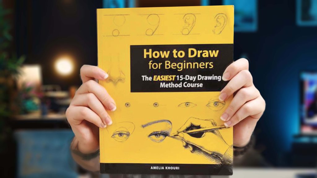 How to Draw for Beginners- The EASIEST 15-Day Drawing Method Course book